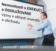 SEMINÁŘ I. - Nové výzvy v oblasti investic a obchodu s nemovitostmi